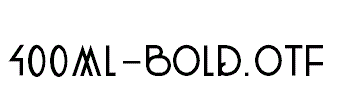 fonts 400ml-Bold.otf