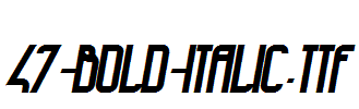 fonts 47-Bold-Italic.ttf