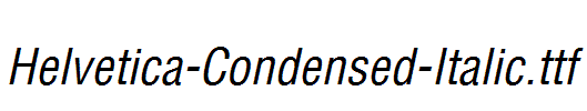 Helvetica-Condensed-Italic.ttf