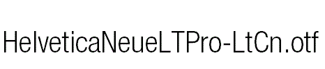 HelveticaNeueLTPro-LtCn.otf
