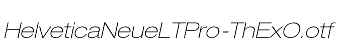 HelveticaNeueLTPro-ThExO.otf