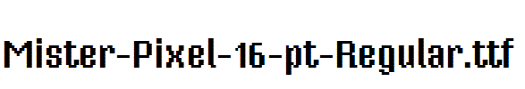 Mister-Pixel-16-pt-Regular.ttf